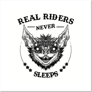 Real Riders Never Sleeps Posters and Art